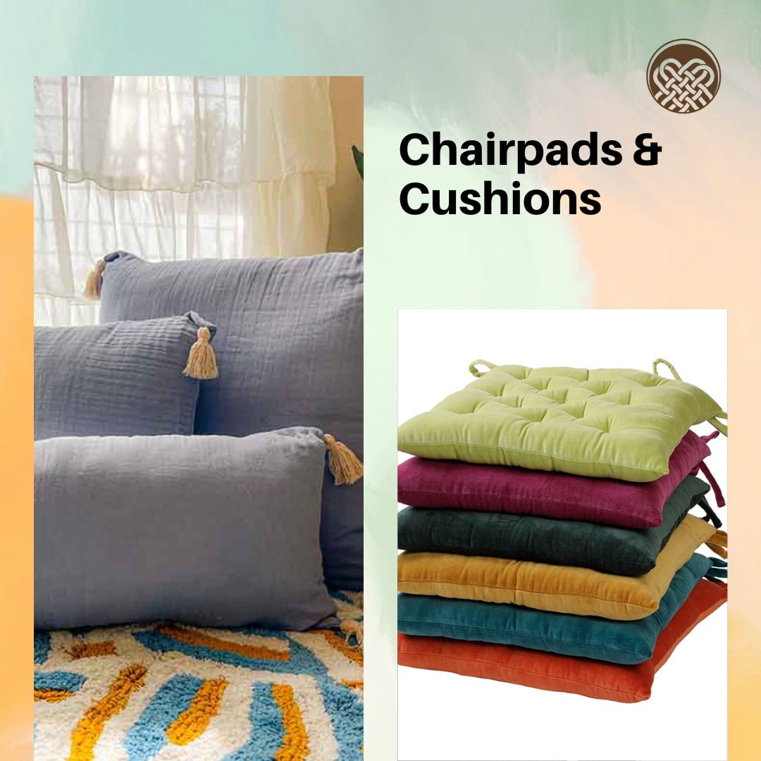 Cushions and Chair Pads